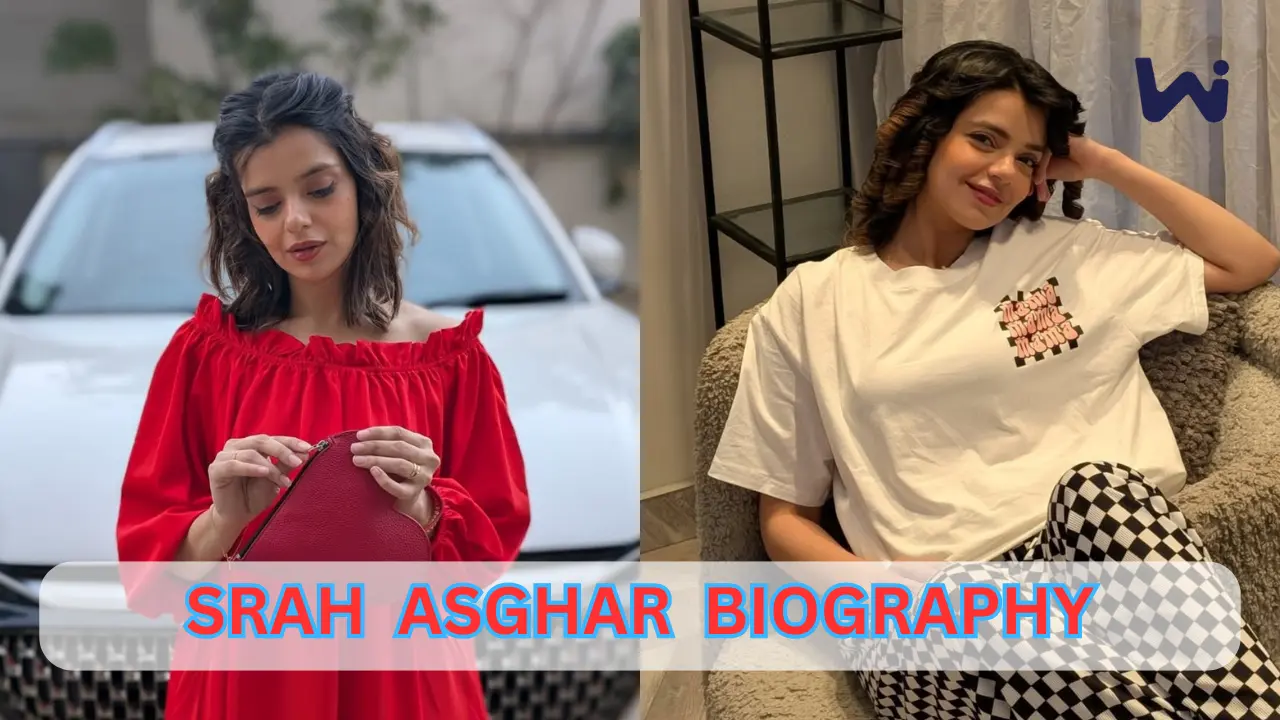 Srha Asghar Biography Age, Husband, Family, Weight loss Transformation, and Dramas List